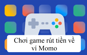 Game kiếm tiền qua Momo1